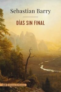 sebastian barry days without end review sebastian barry days without end review