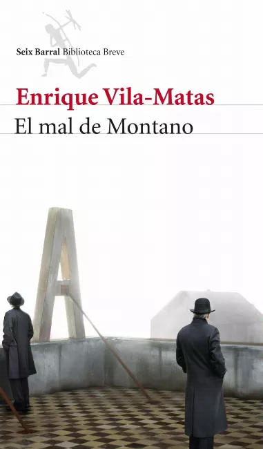 el mal de montano Enrique Vila-Matas