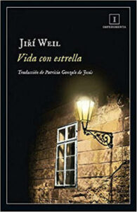 Jiří Weil “Vida Con Estrella” Impedimenta 2017