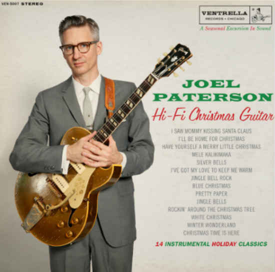 Joel Paterson “Hi-Fi Christmas Guitar”  Bloodshot Records ‎2019